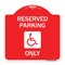 Signmission W/ NY Compliance Reserved Parking W/ Access Icon Heavy-Gauge Aluminum Sign, 18" x 18", RW-1818-22698 A-DES-RW-1818-22698 - alternate 1